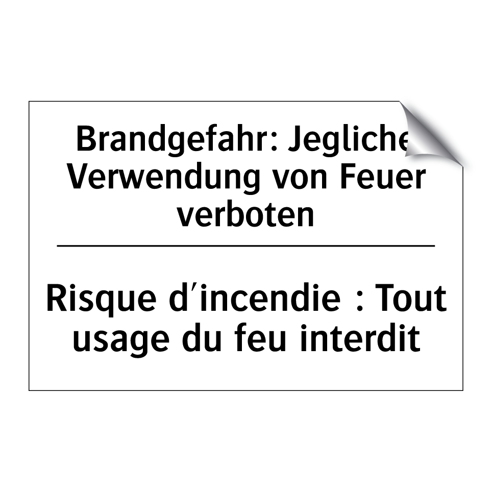 Brandgefahr: Jegliche Verwendung /.../ - Risque d'incendie : Tout usage /.../