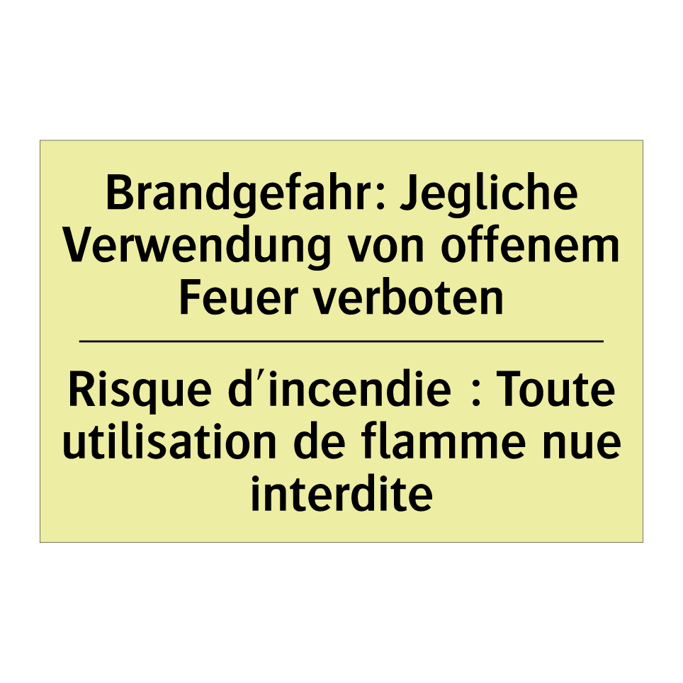 Brandgefahr: Jegliche Verwendung /.../ - Risque d'incendie : Toute utilisation /.../