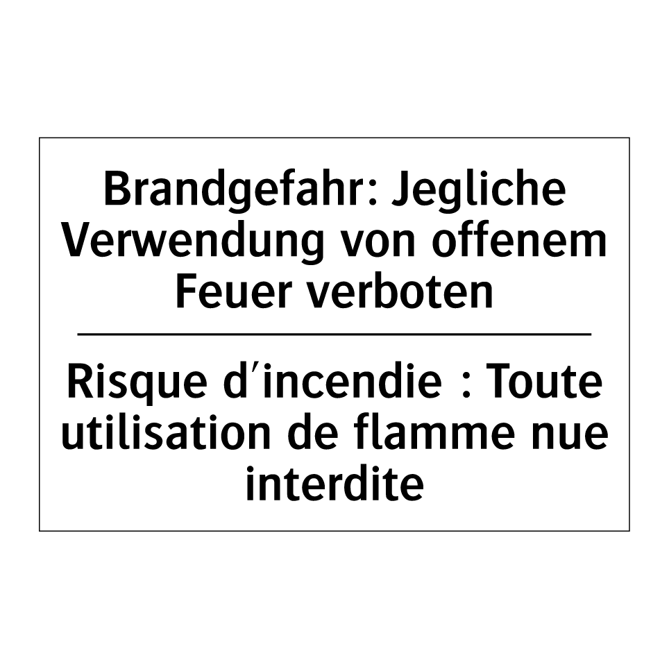 Brandgefahr: Jegliche Verwendung /.../ - Risque d'incendie : Toute utilisation /.../
