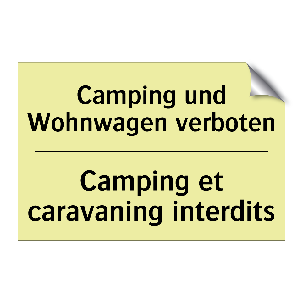 Camping und Wohnwagen verboten - Camping et caravaning interdits /.../