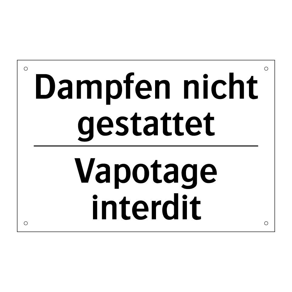 Dampfen nicht gestattet - Vapotage interdit