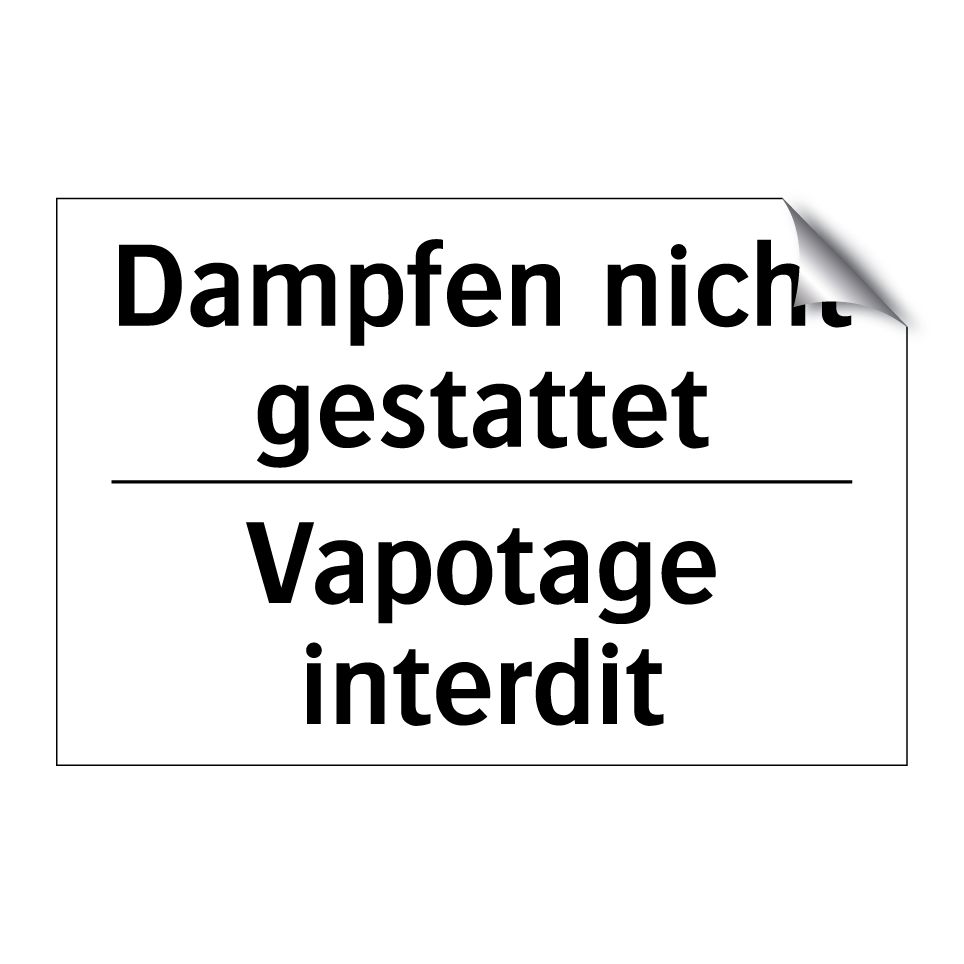 Dampfen nicht gestattet - Vapotage interdit