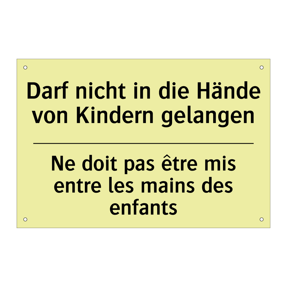 Darf nicht in die Hände von Kindern /.../ - Ne doit pas être mis entre les /.../