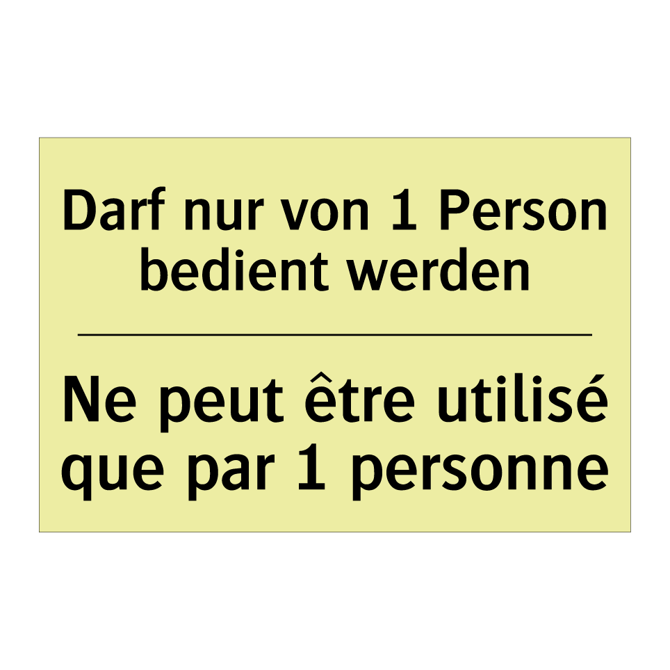 Darf nur von 1 Person bedient /.../ - Ne peut être utilisé que par 1 /.../