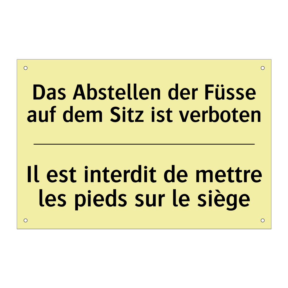 Das Abstellen der Füsse auf dem /.../ - Il est interdit de mettre les /.../