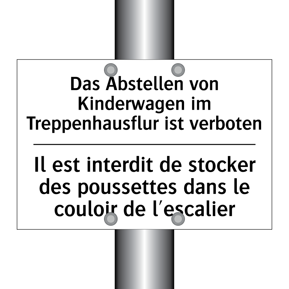 Das Abstellen von Kinderwagen /.../ - Il est interdit de stocker des /.../