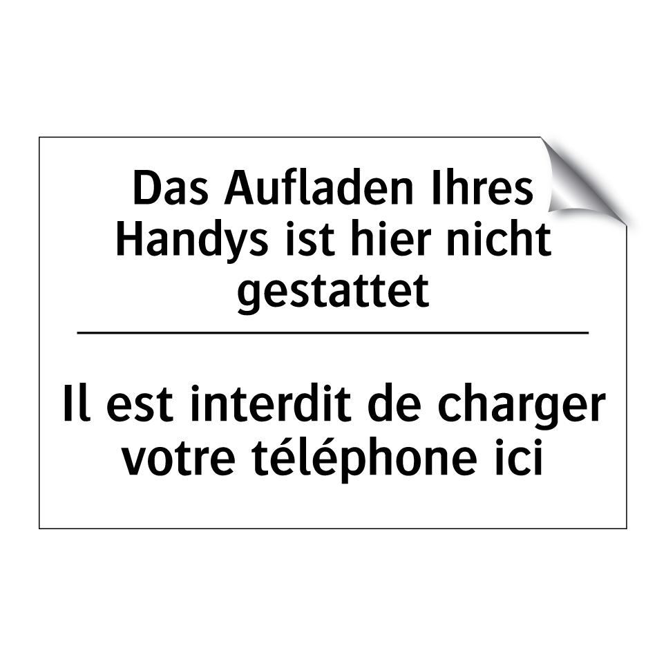 Das Aufladen Ihres Handys ist /.../ - Il est interdit de charger votre /.../