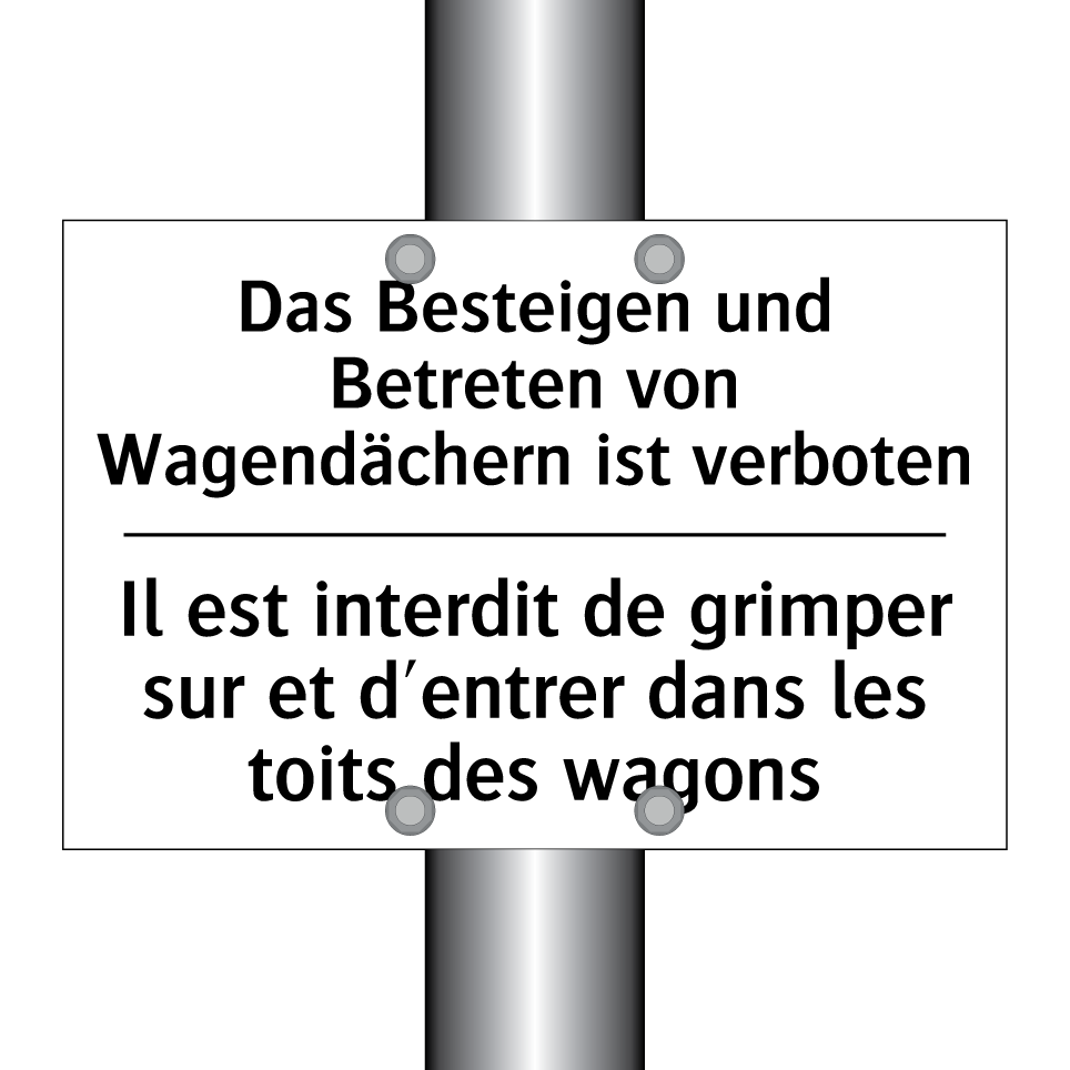 Das Besteigen und Betreten von /.../ - Il est interdit de grimper sur /.../