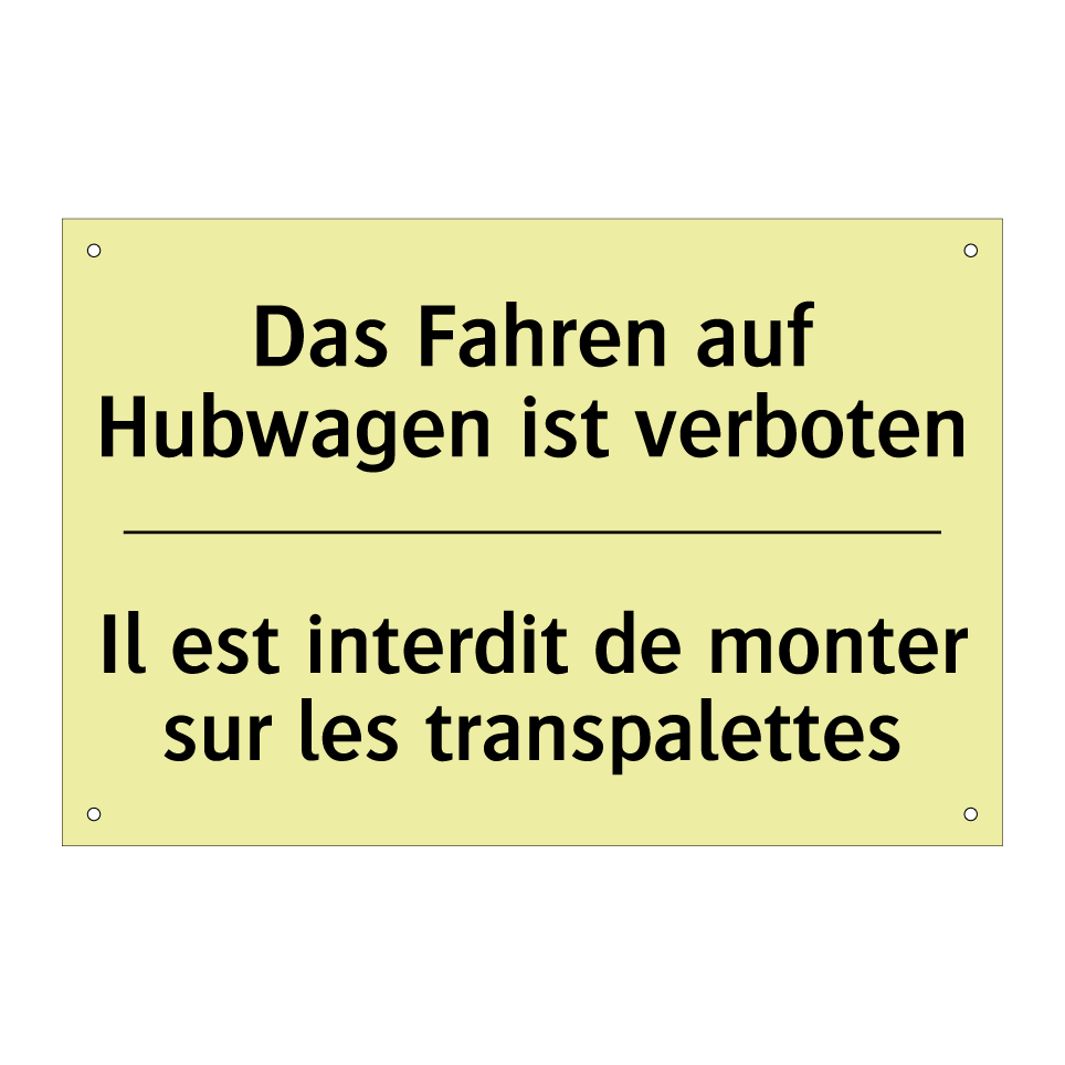 Das Fahren auf Hubwagen ist verboten /.../ - Il est interdit de monter sur /.../