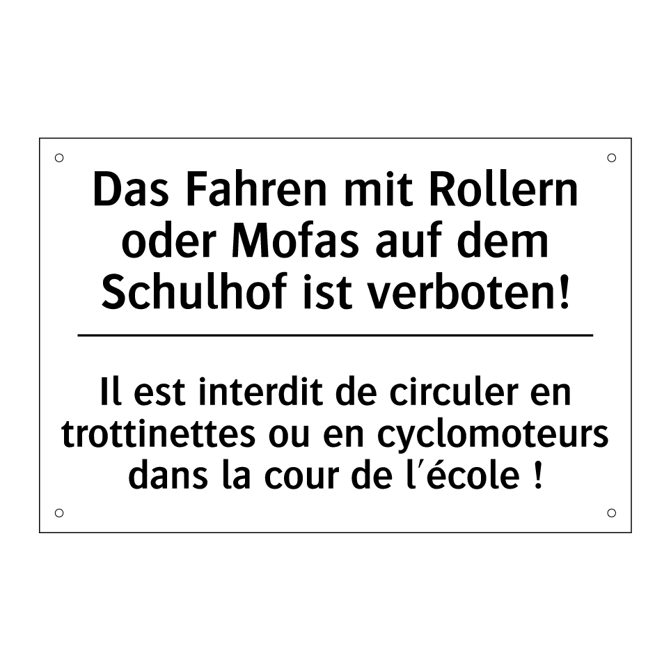 Das Fahren mit Rollern oder Mofas /.../ - Il est interdit de circuler en /.../
