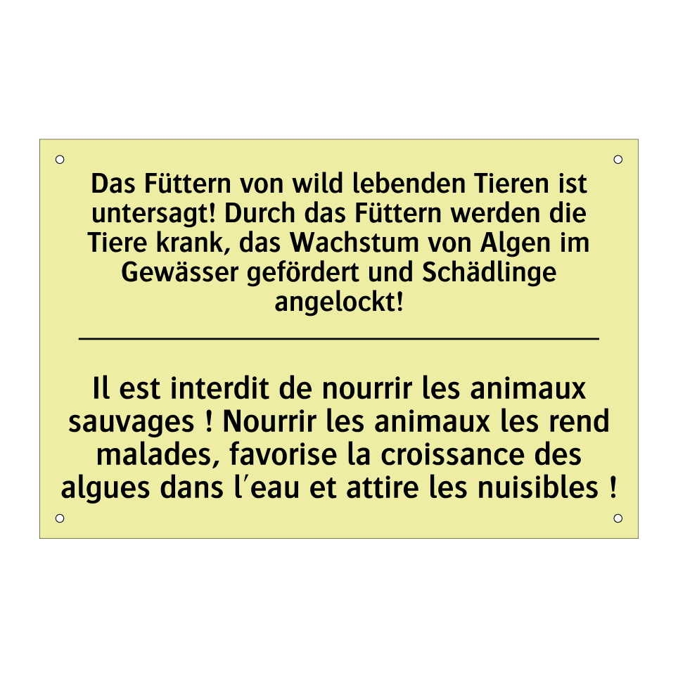 Das Füttern von wild lebenden /.../ - Il est interdit de nourrir les /.../