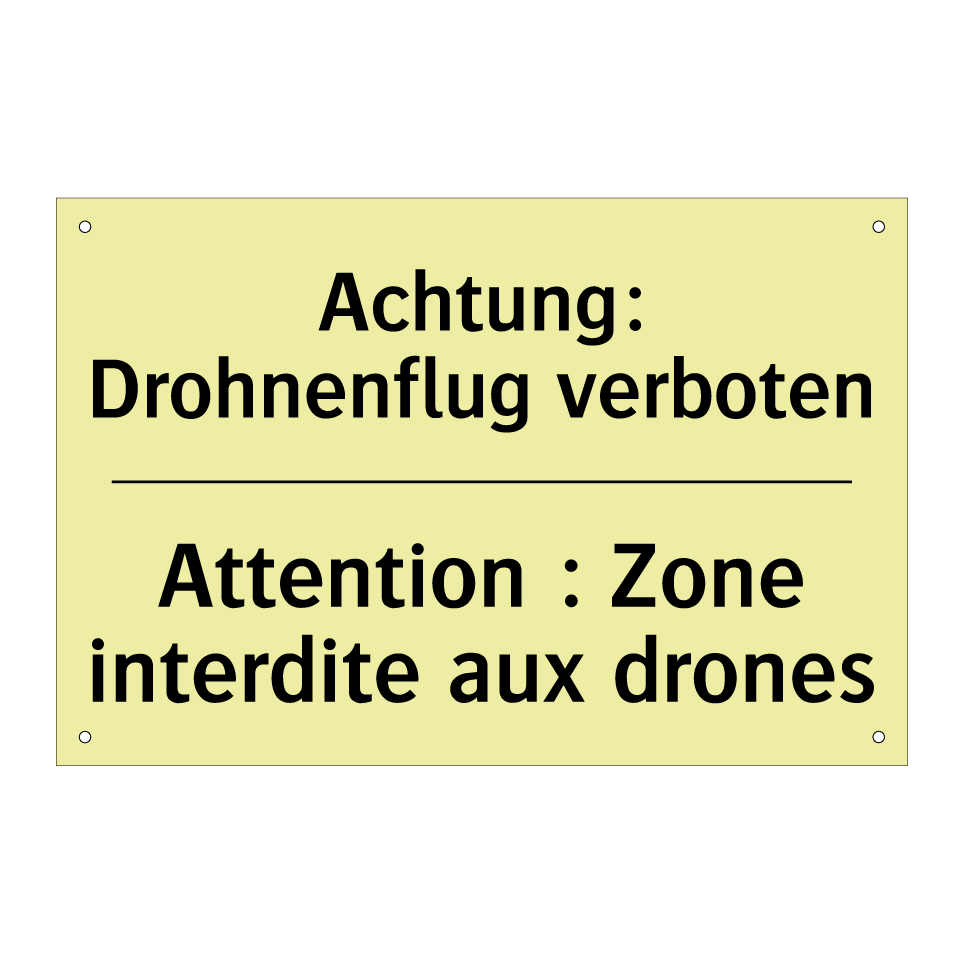 Achtung: Drohnenflug verboten - Attention : Zone interdite aux /.../