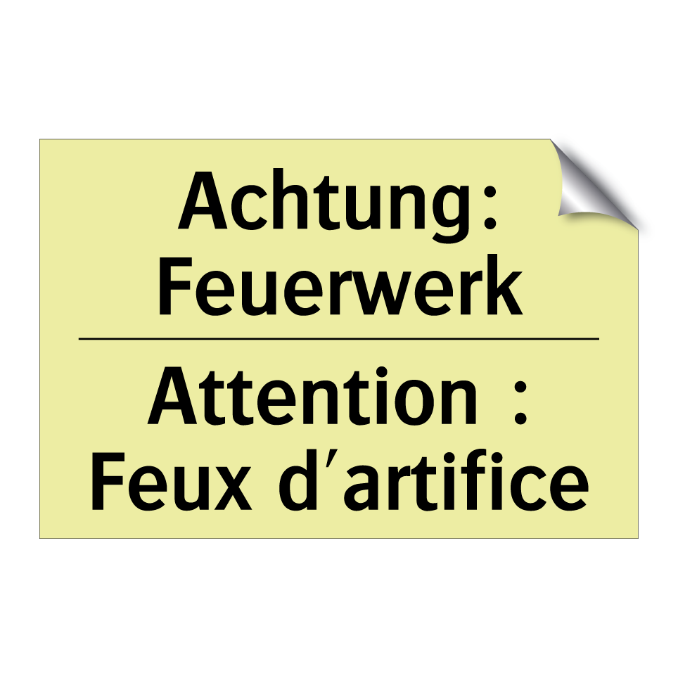 Achtung: Feuerwerk - Attention : Feux d'artifice