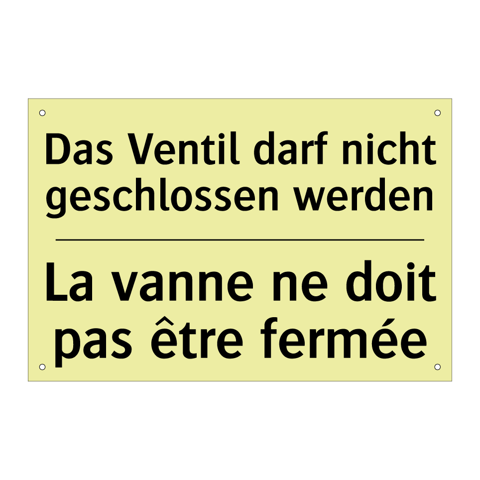 Das Ventil darf nicht geschlossen /.../ - La vanne ne doit pas être fermée /.../