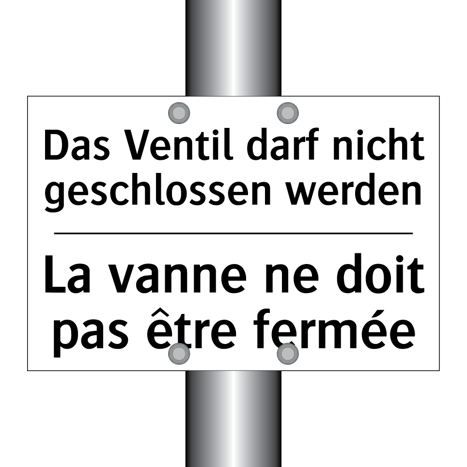 Das Ventil darf nicht geschlossen /.../ - La vanne ne doit pas être fermée /.../