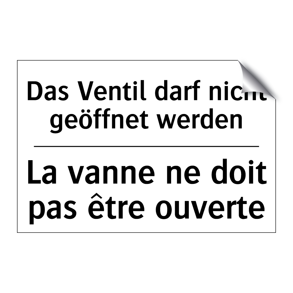 Das Ventil darf nicht geöffnet /.../ - La vanne ne doit pas être ouverte /.../