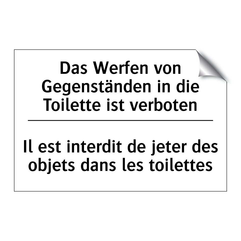 Das Werfen von Gegenständen in /.../ - Il est interdit de jeter des objets /.../