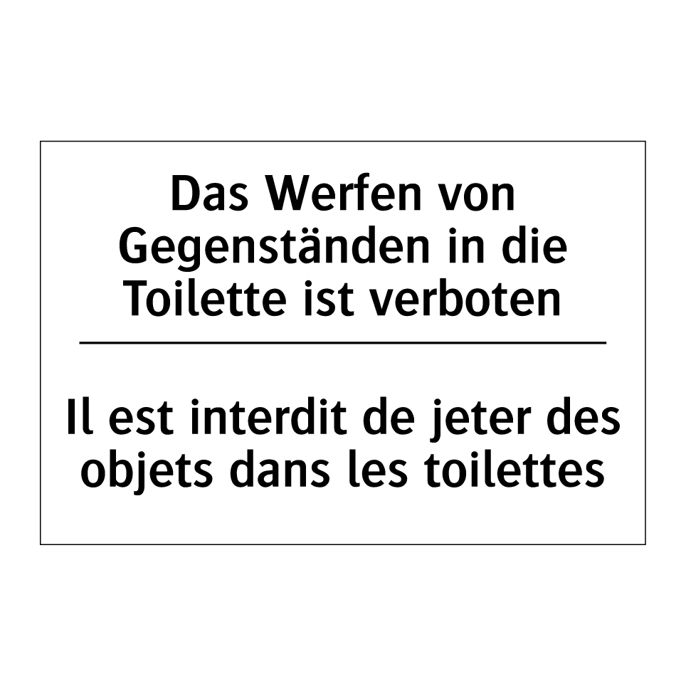 Das Werfen von Gegenständen in /.../ - Il est interdit de jeter des objets /.../
