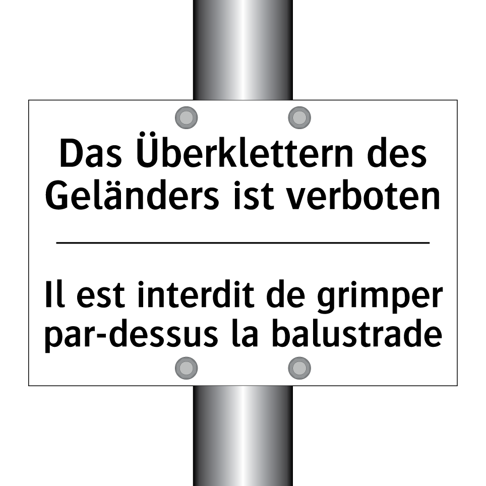 Das Überklettern des Geländers /.../ - Il est interdit de grimper par-dessus /.../