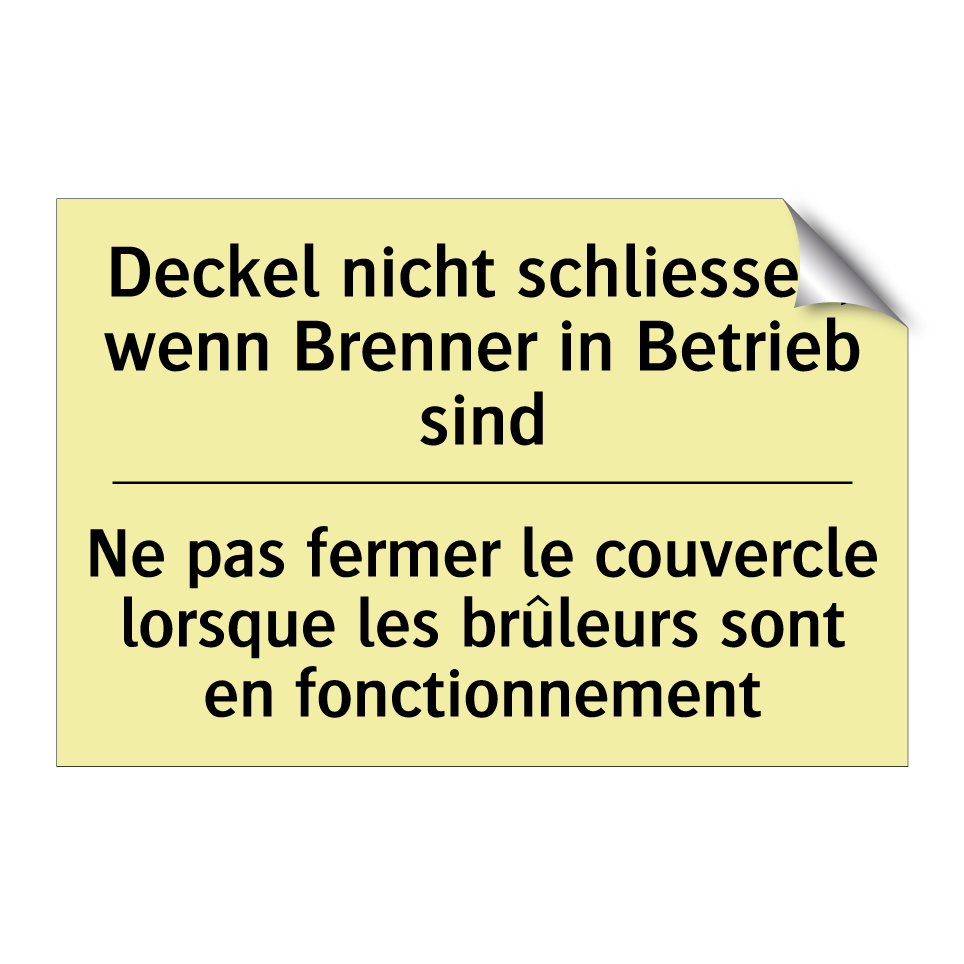 Deckel nicht schliessen, wenn /.../ - Ne pas fermer le couvercle lorsque /.../