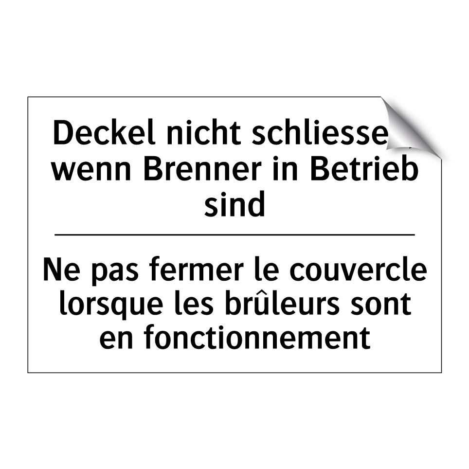 Deckel nicht schliessen, wenn /.../ - Ne pas fermer le couvercle lorsque /.../