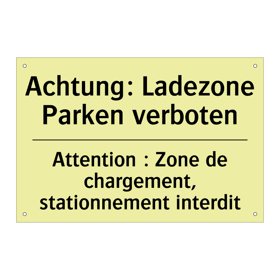 Achtung: Ladezone Parken verboten /.../ - Attention : Zone de chargement, /.../