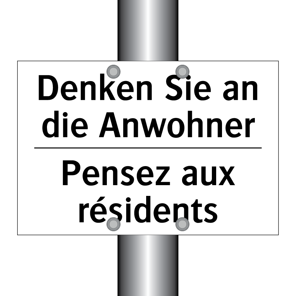 Denken Sie an die Anwohner - Pensez aux résidents