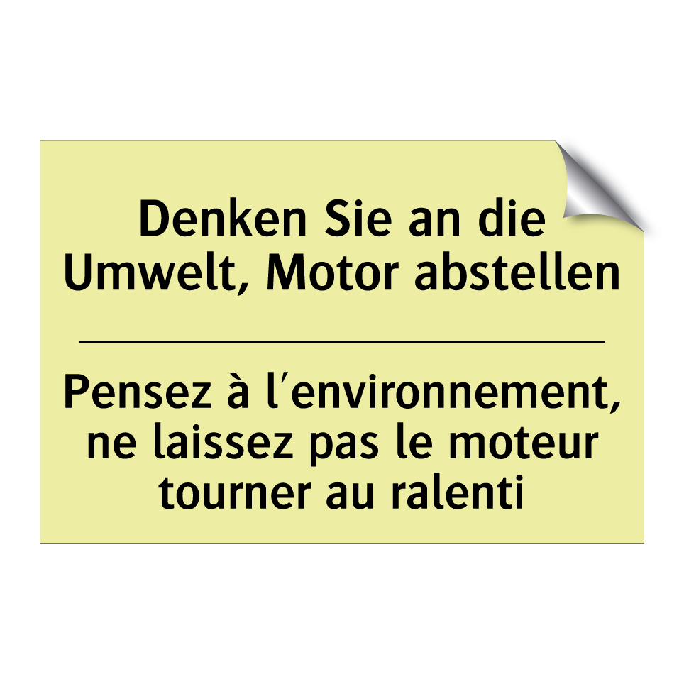 Denken Sie an die Umwelt, Motor /.../ - Pensez à l'environnement, ne laissez /.../
