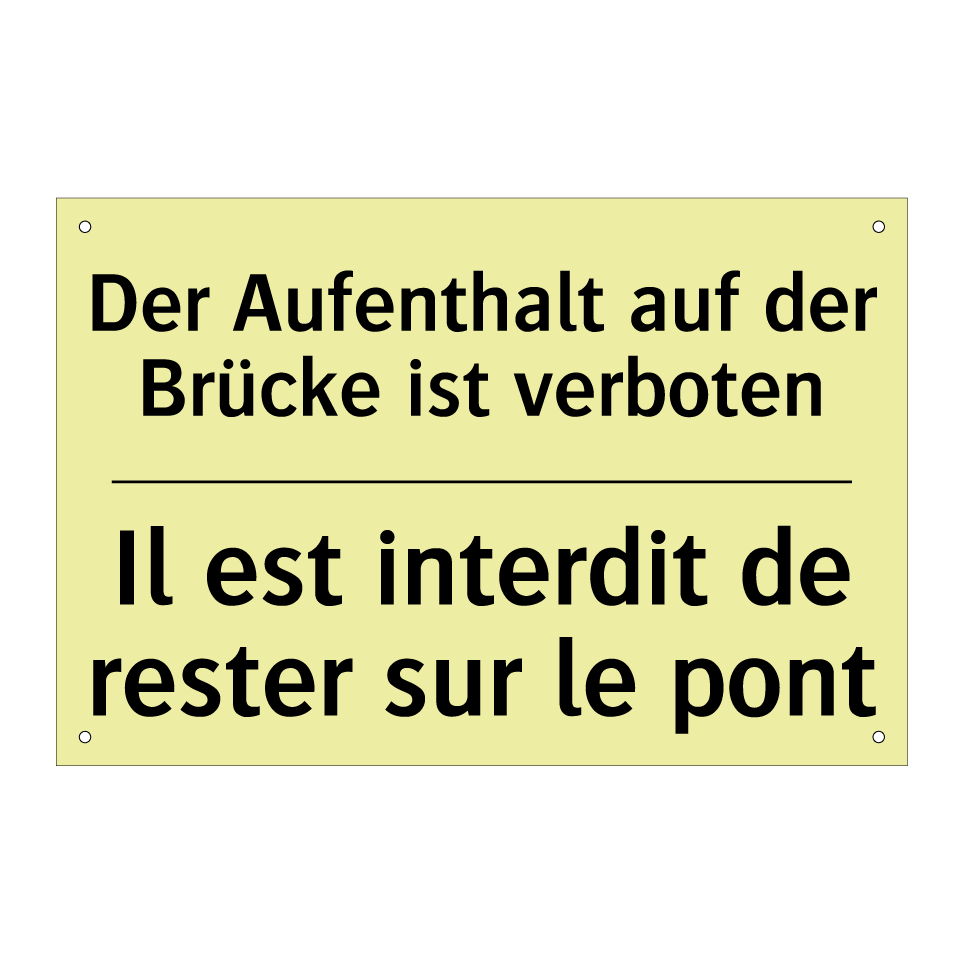 Der Aufenthalt auf der Brücke /.../ - Il est interdit de rester sur /.../