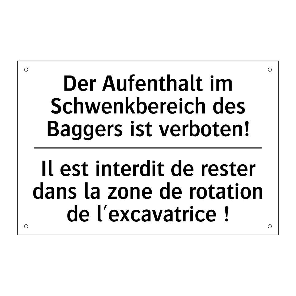 Der Aufenthalt im Schwenkbereich /.../ - Il est interdit de rester dans /.../