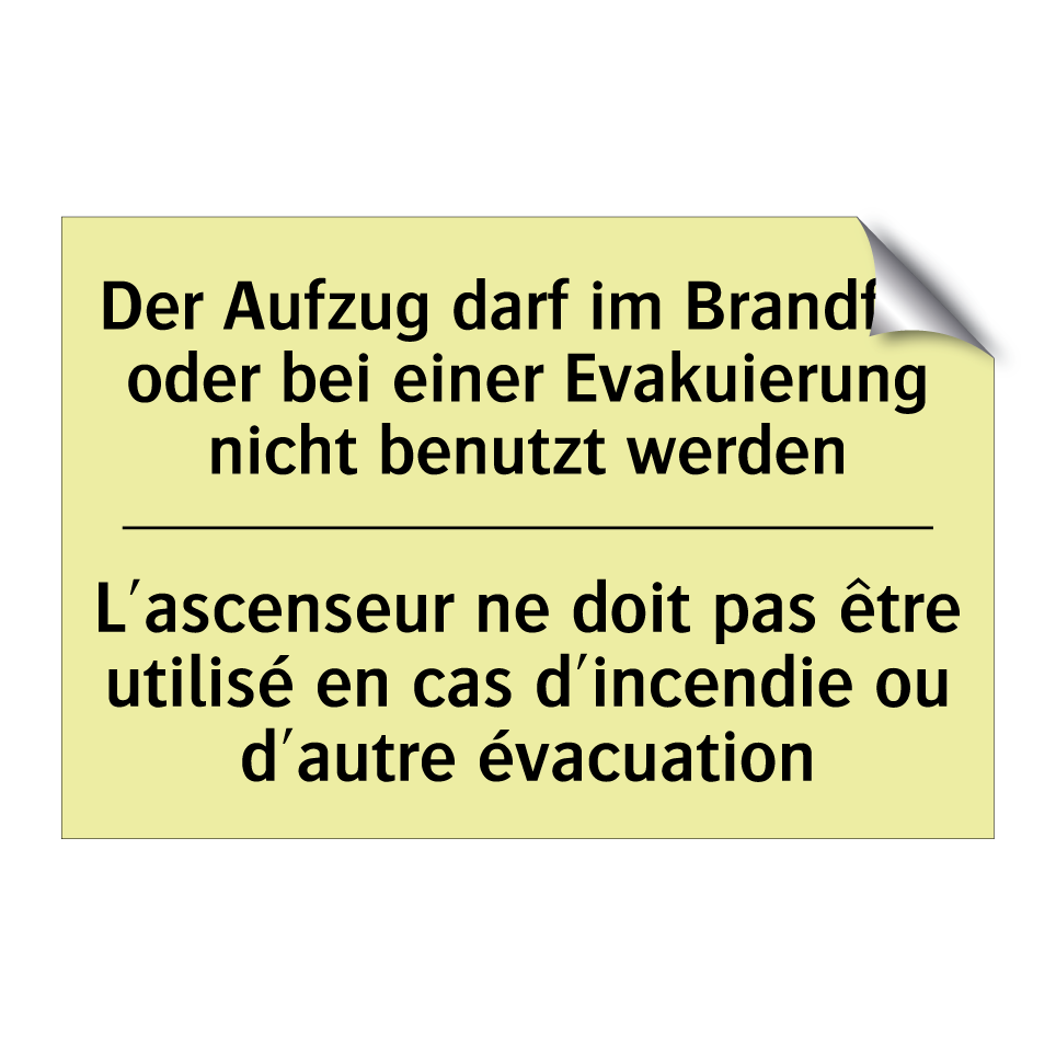 Der Aufzug darf im Brandfall oder /.../ - L'ascenseur ne doit pas être utilisé /.../