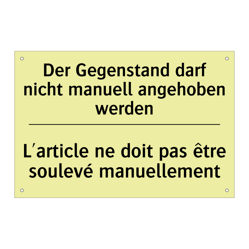 Der Gegenstand darf nicht manuell /.../ - L'article ne doit pas être soulevé /.../