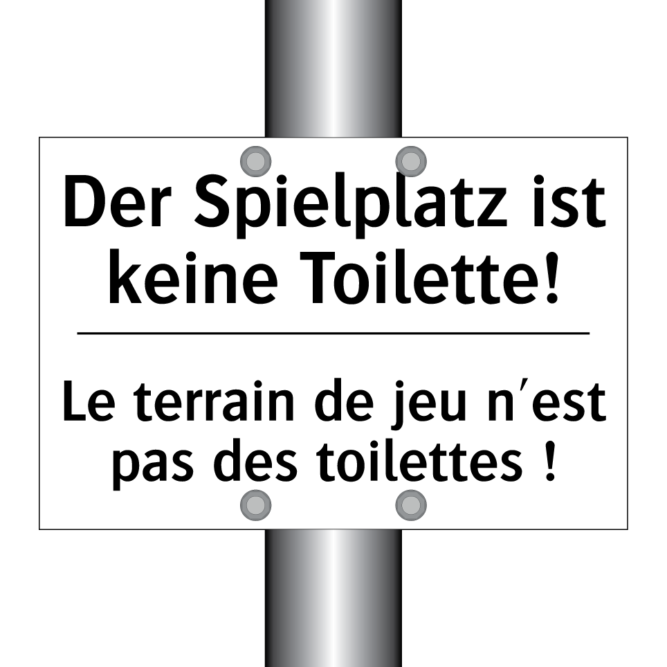 Der Spielplatz ist keine Toilette! /.../ - Le terrain de jeu n'est pas des /.../