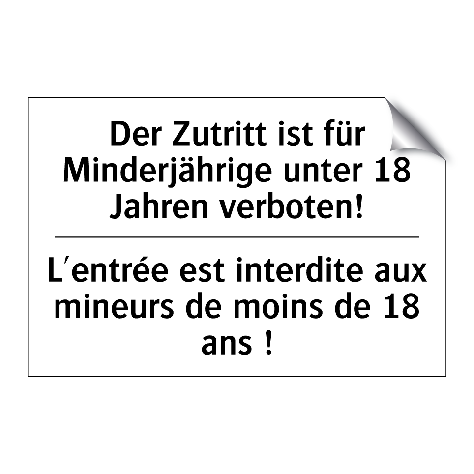 Der Zutritt ist für Minderjährige /.../ - L'entrée est interdite aux mineurs /.../