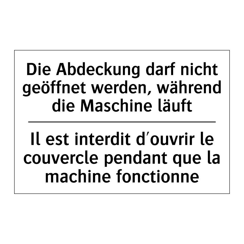 Die Abdeckung darf nicht geöffnet /.../ - Il est interdit d'ouvrir le couvercle /.../