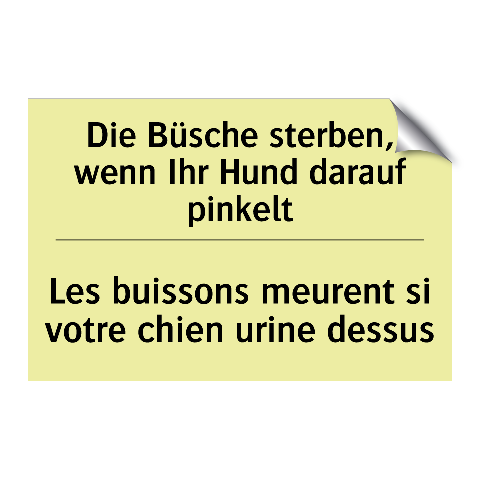 Die Büsche sterben, wenn Ihr Hund /.../ - Les buissons meurent si votre /.../