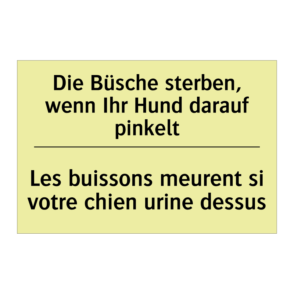 Die Büsche sterben, wenn Ihr Hund /.../ - Les buissons meurent si votre /.../