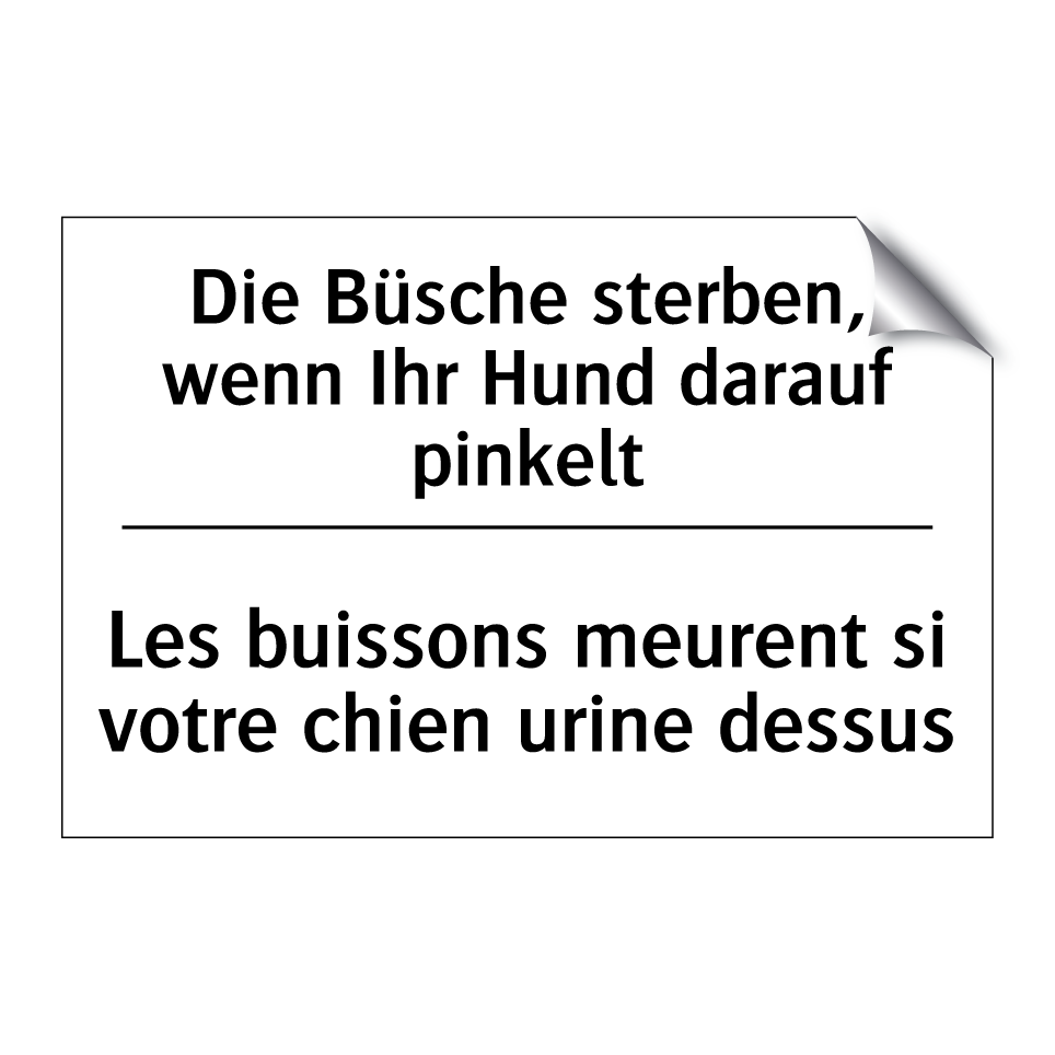Die Büsche sterben, wenn Ihr Hund /.../ - Les buissons meurent si votre /.../