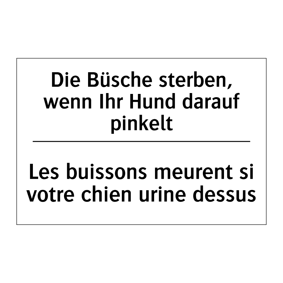Die Büsche sterben, wenn Ihr Hund /.../ - Les buissons meurent si votre /.../