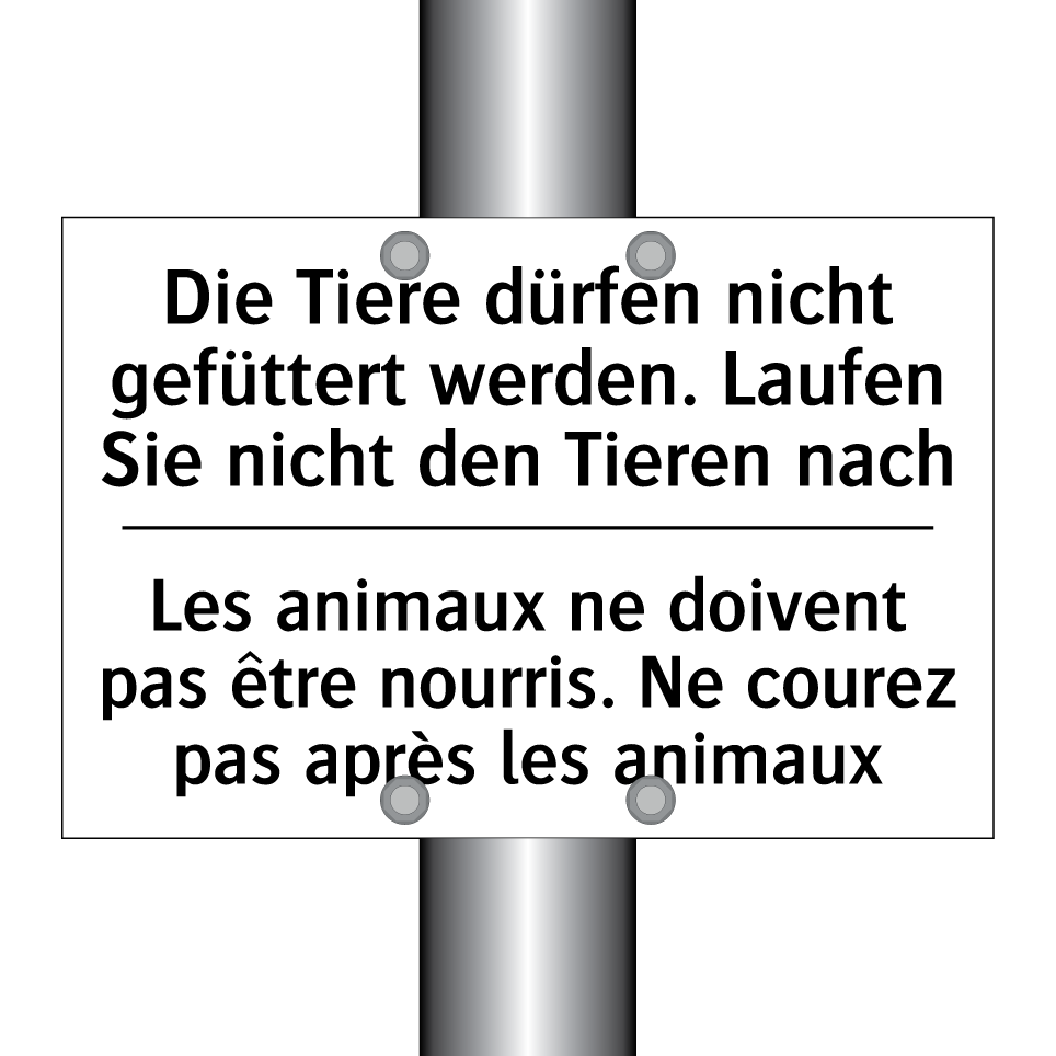Die Tiere dürfen nicht gefüttert /.../ - Les animaux ne doivent pas être /.../