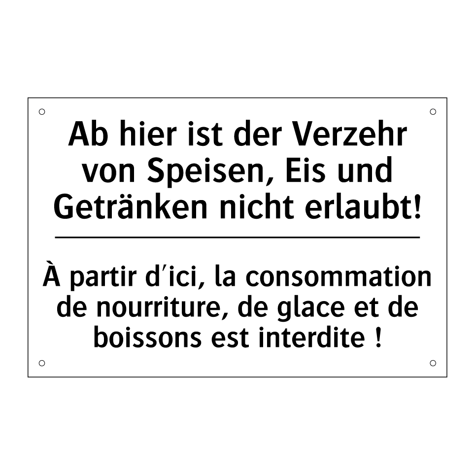 Ab hier ist der Verzehr von Speisen, /.../ - À partir d'ici, la consommation /.../