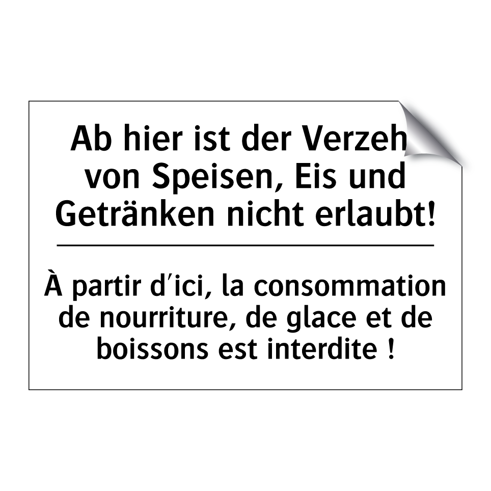 Ab hier ist der Verzehr von Speisen, /.../ - À partir d'ici, la consommation /.../