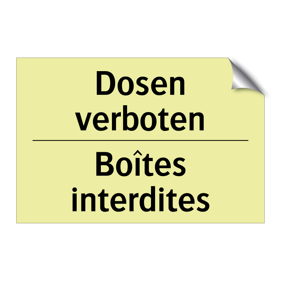Dosen verboten - Boîtes interdites