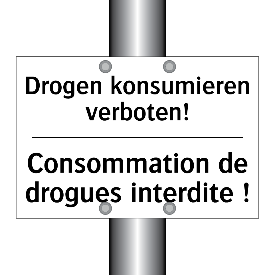 Drogen konsumieren verboten! - Consommation de drogues interdite /.../