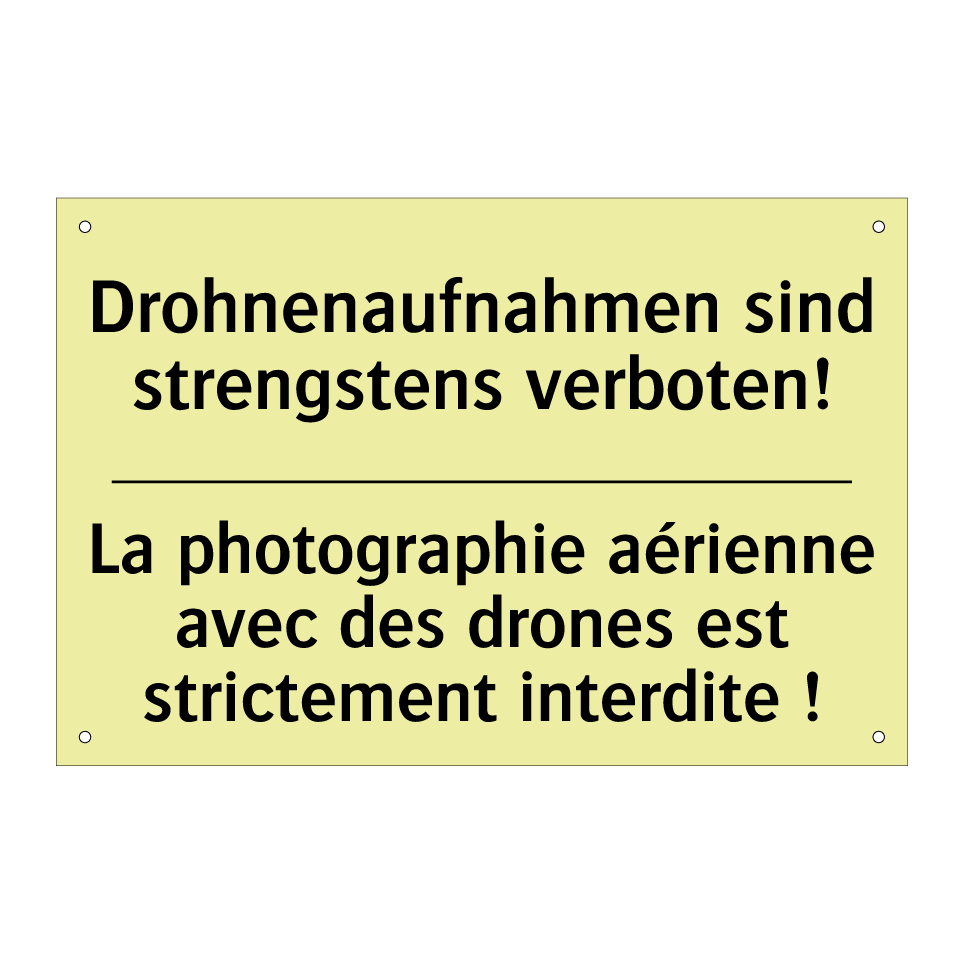 Drohnenaufnahmen sind strengstens /.../ - La photographie aérienne avec /.../