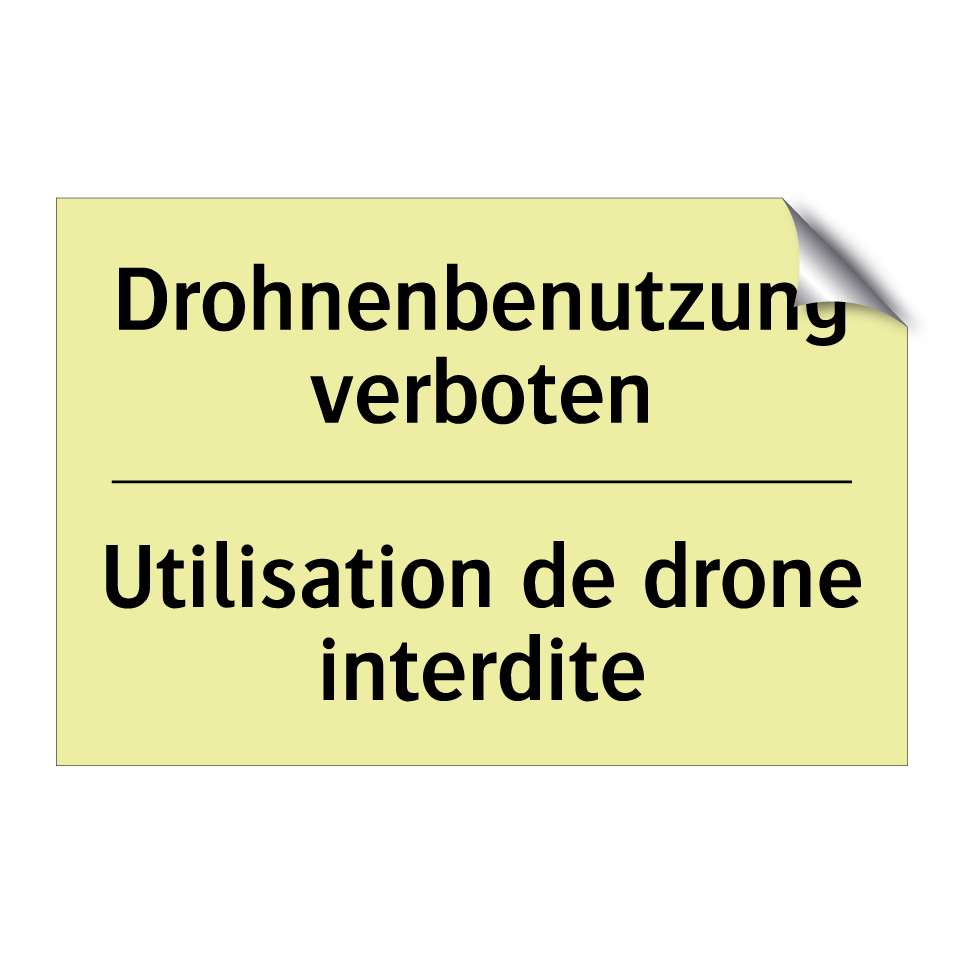 Drohnenbenutzung verboten - Utilisation de drone interdite