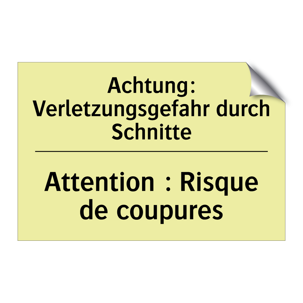 Achtung: Verletzungsgefahr durch /.../ - Attention : Risque de coupures