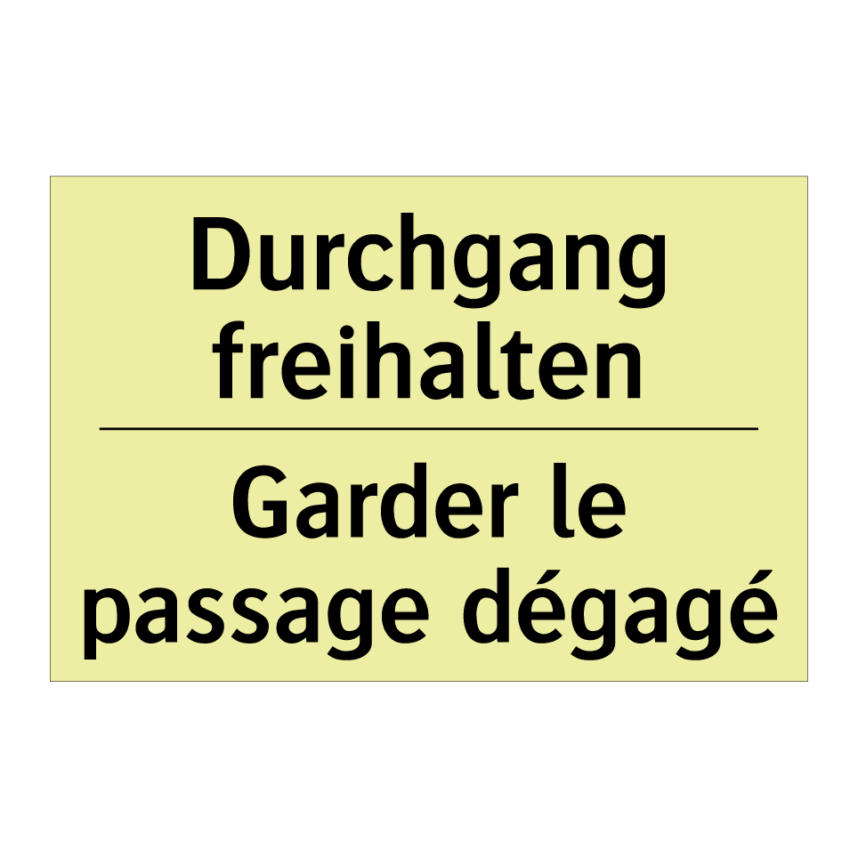 Durchgang freihalten - Garder le passage dégagé