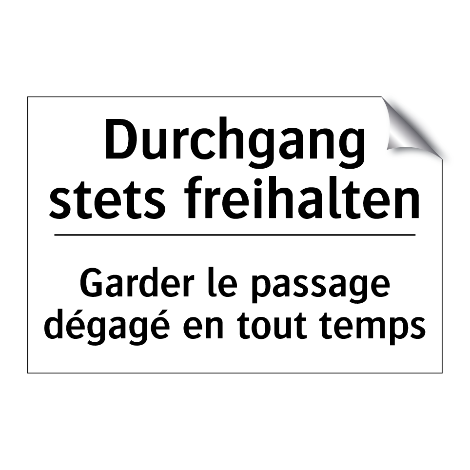 Durchgang stets freihalten - Garder le passage dégagé en tout /.../