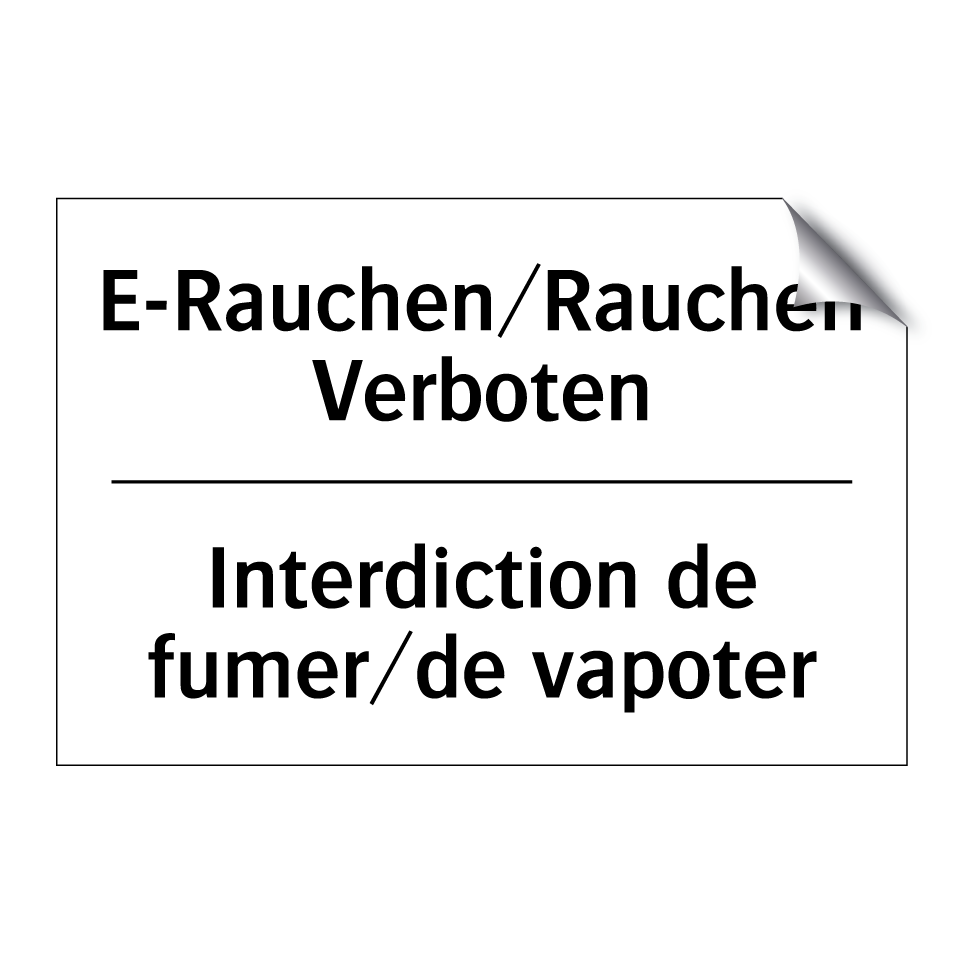 E-Rauchen/Rauchen Verboten - Interdiction de fumer/de vapoter /.../
